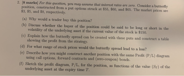  2. (8 marks For this question, you may assume that interest