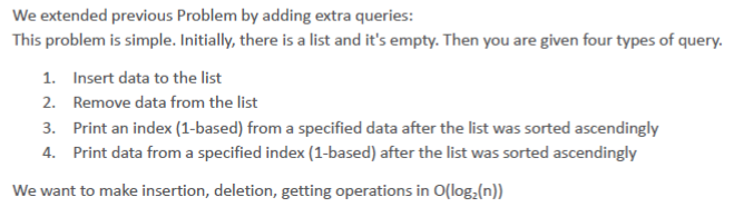 Implement task in C++ We extended previous Problem by adding extra queries: