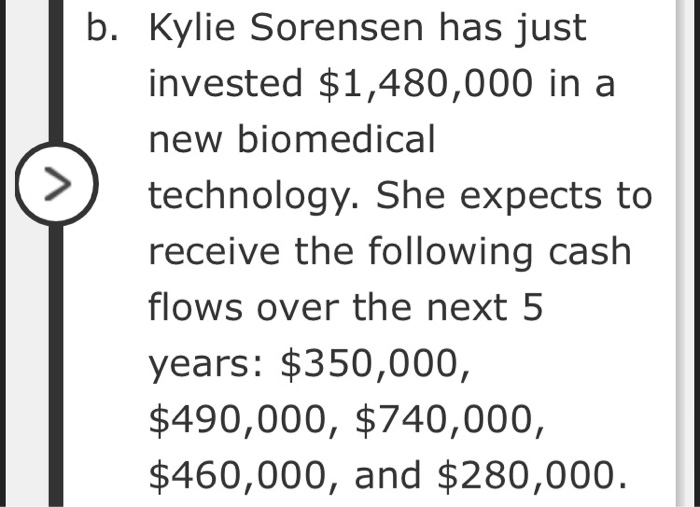 Each of the following scenarios is independent. Assume that all cash flows