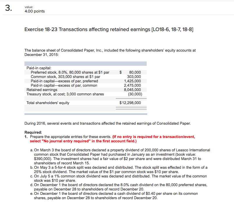  3. value: 4.00 points Exercise 18-23 Transactions affecting retained earnings LO18-6,