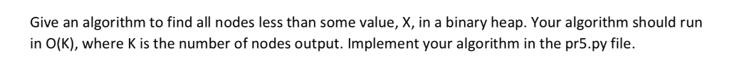 IN PYTHON COMPLETE THE CODE GIVEN BELOW Give an algorithm to find