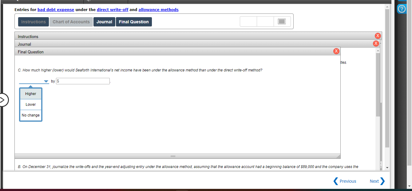 Journalize the write-offs under the direct write-off method. If no entry is