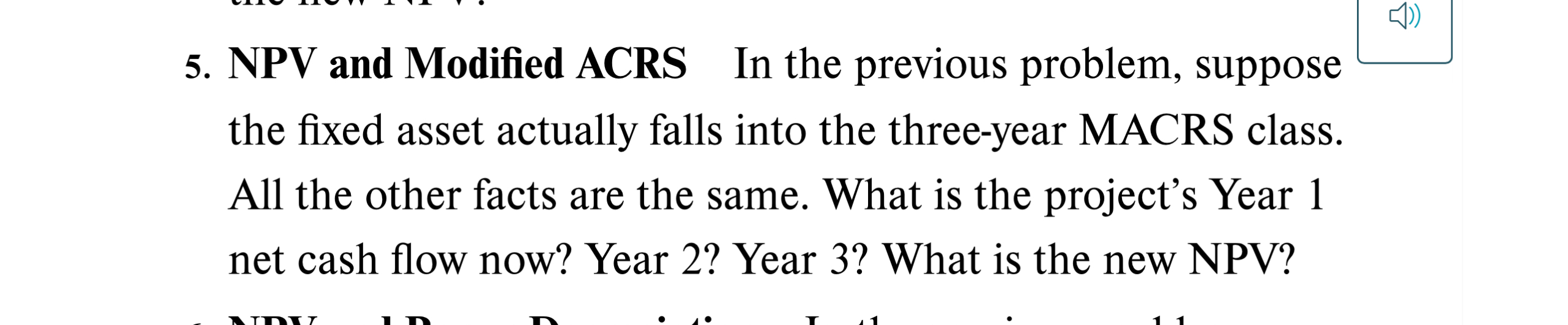  NPV and Modified ACRS In the previous problem, suppose the fixed
