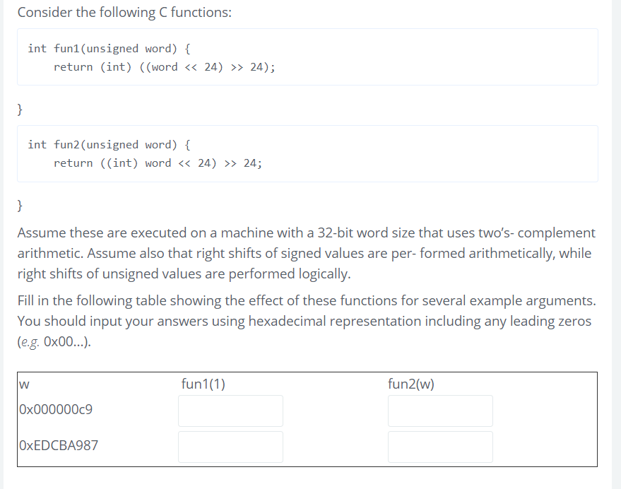  Consider the following C functions: int fun1 1(unsigned word) return (int)