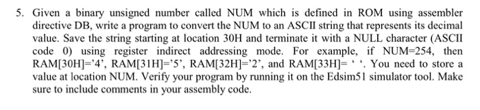  5. Given a binary unsigned number called NUM which is defined