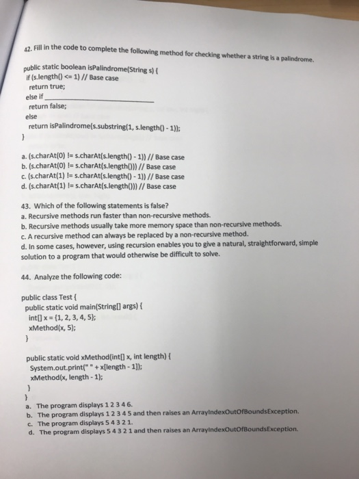  42. Fill in the code to complete the following method for