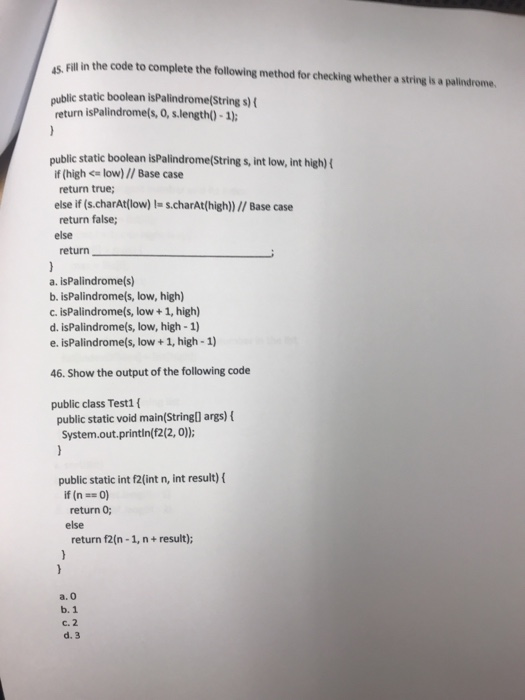 checking whether a string is a palindrome. public static boolean isPalindrome(String s)