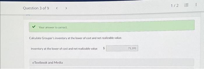 Grouper uses a perpetual imventory system. (List debit entry before credit entry.