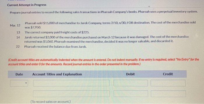  Current Attempt in Progress Prepare journal entries to record the following