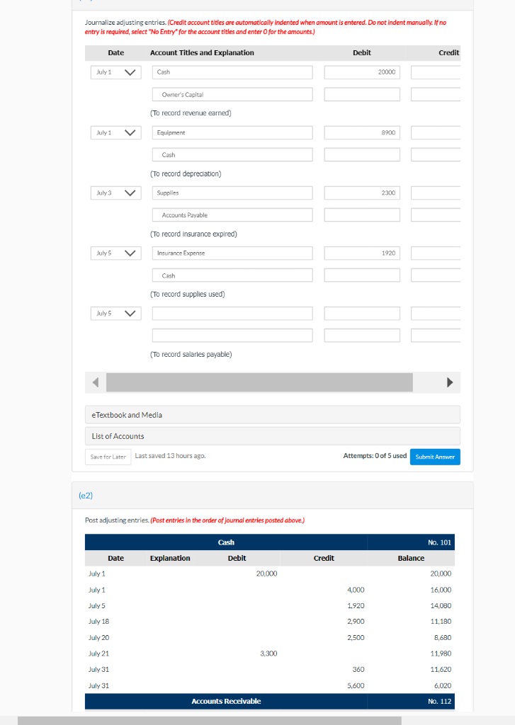 Cleaning Service on July 1, 2022. During July, the following transactions were