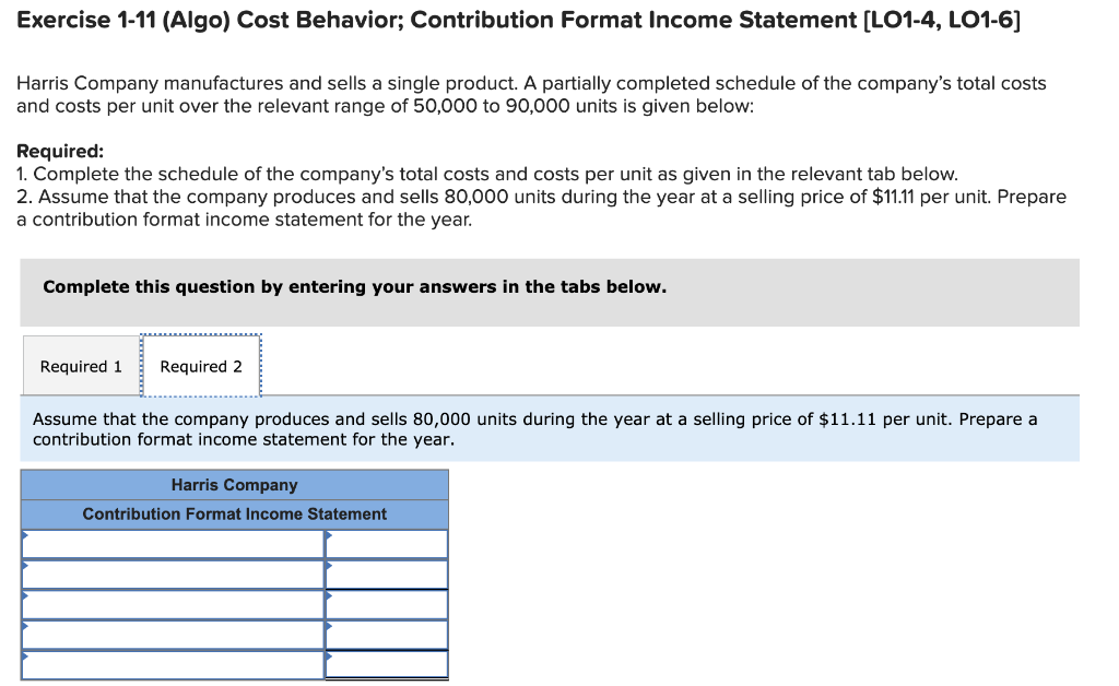 Harris Company manufactures and sells a single product. A partially completed schedule