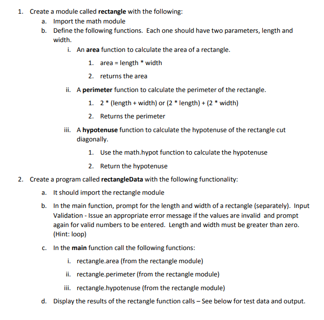 I NEED THIS WRITTEN IN PYTHON 1. Create a module called rectangle