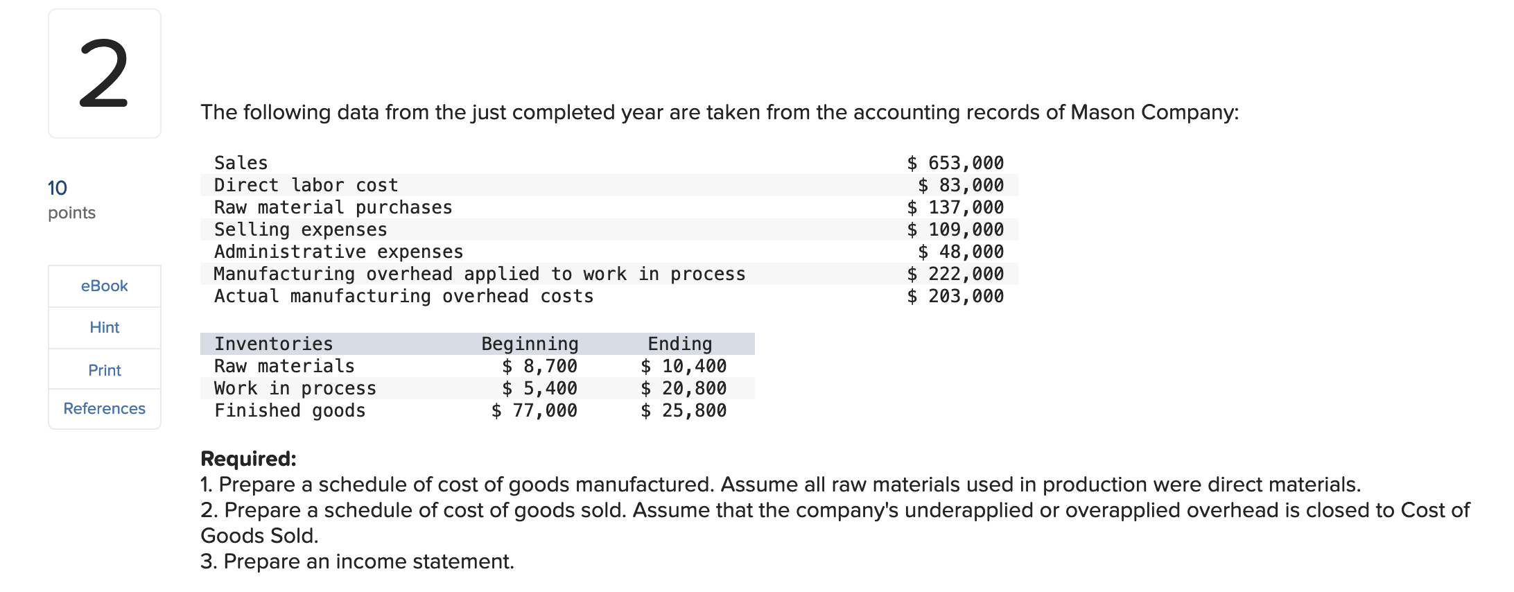 2 10 points eBook Hint Print References The following data from