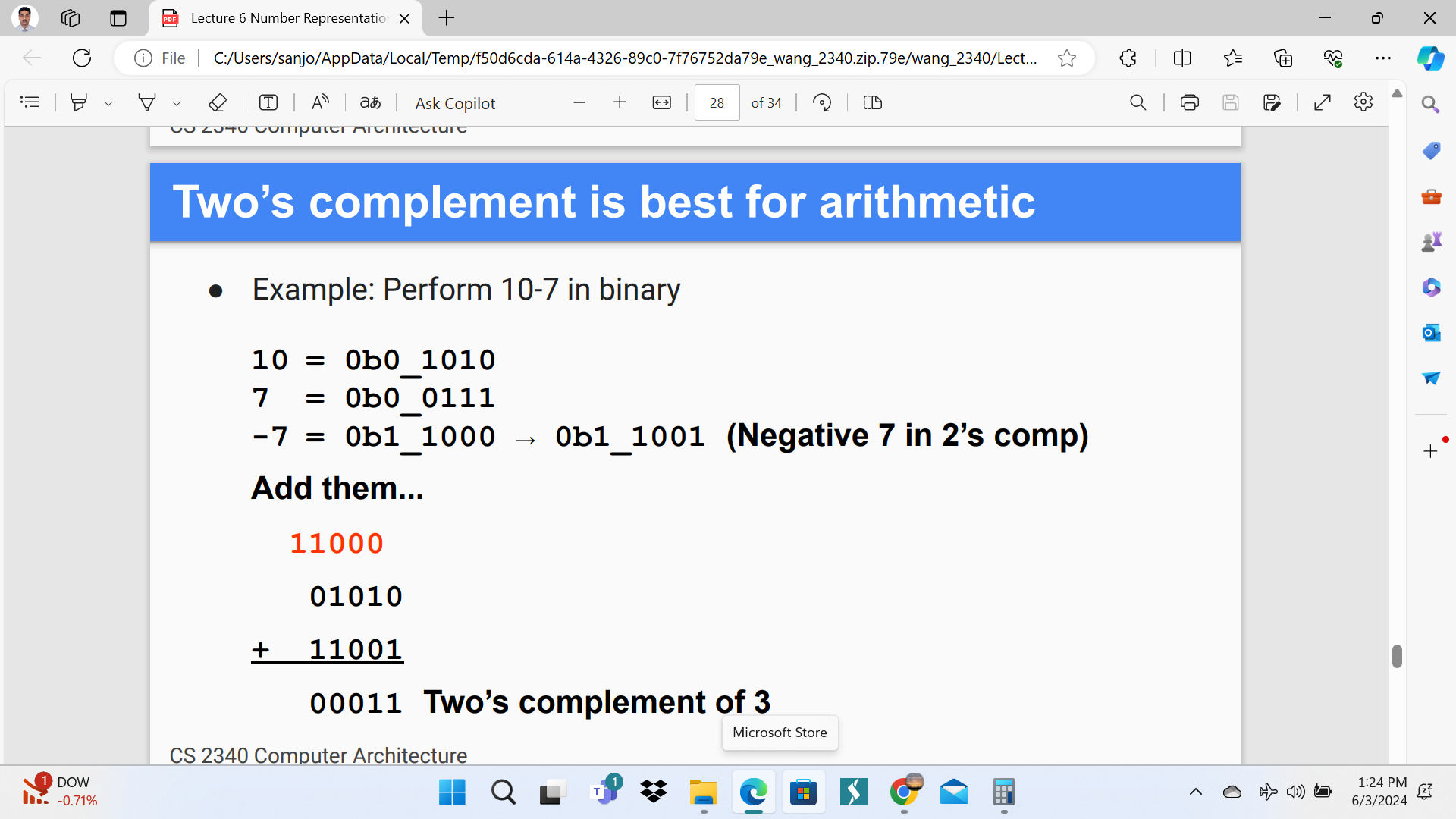  Two's complement is best for arithmetic Example: Perform 10-7 in binary