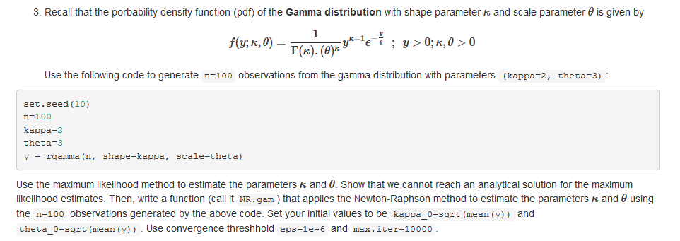  QUESTION: 1. Use the Maximum Likelihood method to estimate the parameters