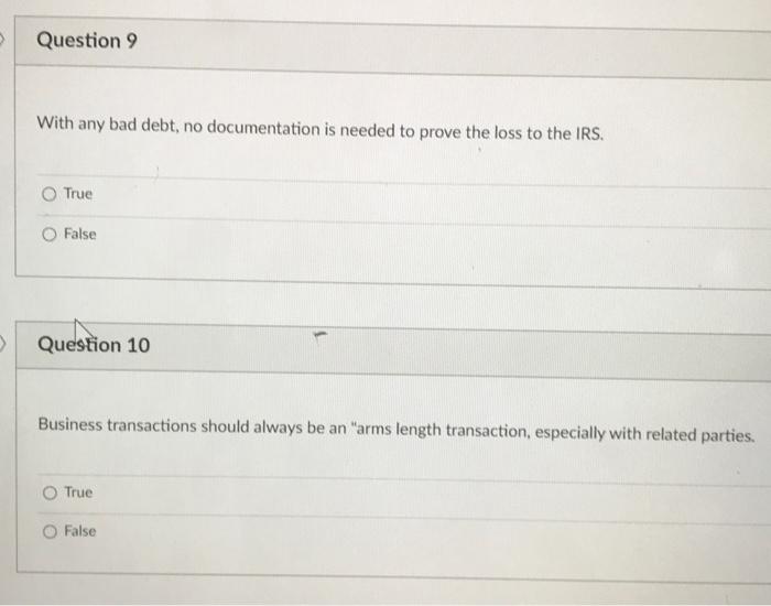 Question 9 With any bad debt, no documentation is needed to