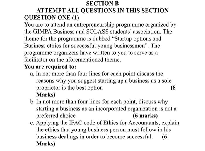  SECTION B ATTEMPT ALL QUESTIONS IN THIS SECTION QUESTION ONE (1)