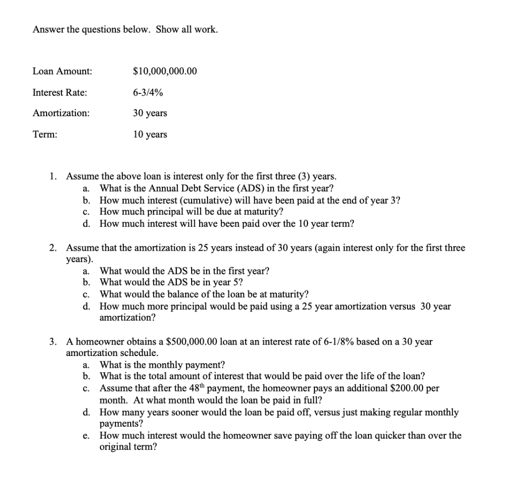  Answer the questions below. Show all work. 1. Assume the above