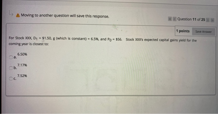  A Moving to another question will save this response. Question 11