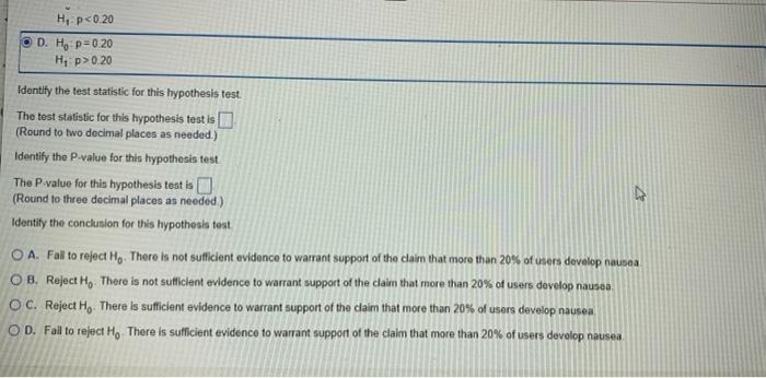  H p0.20 Identify the test statistic for this hypothesis test The