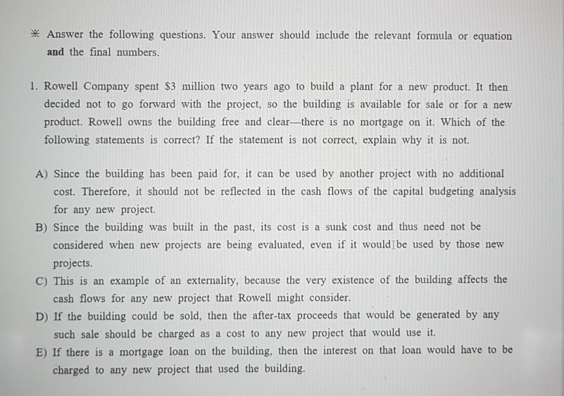  * Answer the following questions. Your answer should include the relevant