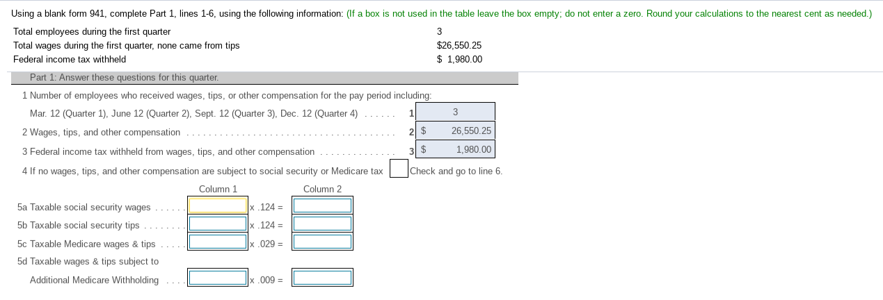  Using a blank form 941, complete Part 1, lines 1-6, using