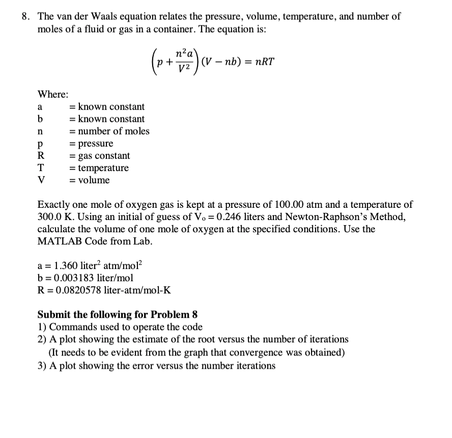  PLEASE copy and paste matlab code!!!! Thank you! 8. The van
