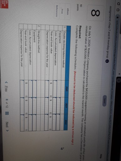 8 On July 1 2020, Yorkton Company purchased for $420,000 equipment having