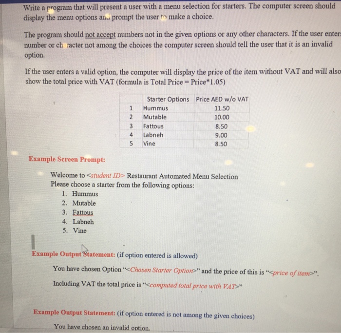  Write a program that will present a user with a menu