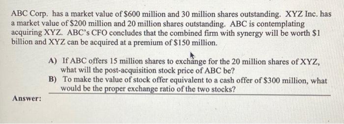 please include steps and explanations! thanks ABC Corp. has a market value