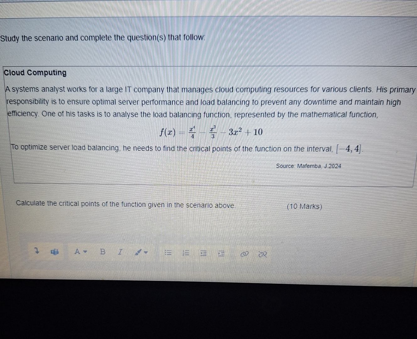  Study the scenario and complete the question(S) that follow: Cloud Computing