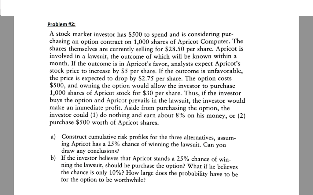  Help me on Decision analysis course Problem #2: A stock market