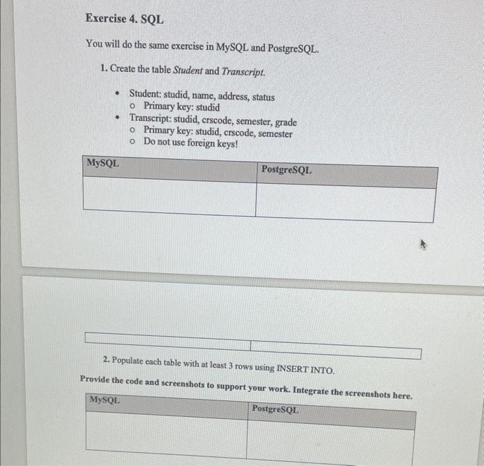  You will do the same exercise in MySQL and PostgreSQL. 1.