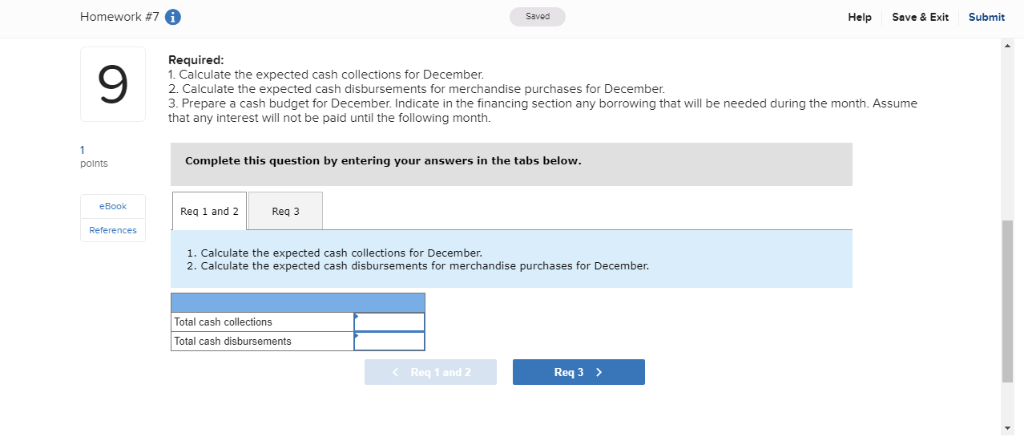 Schedules of Expected Cash Collections and Disbursements [LO8-2, LO8-4, LO8-8] 9 You