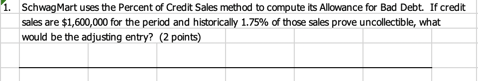  2. Using the information from the previous question, and assuming A/R