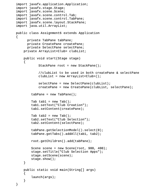 ArrayList clubList; //The relationship between CreatePane and SelectPane is Aggregation private SelectPane