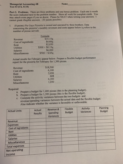  Managerial Accounting 4B Test 3 (Ch. 8-10) Name Part 2. Problems.