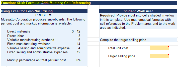  Function: SUM: Formula: Add, Multiply; Cell Referencing
