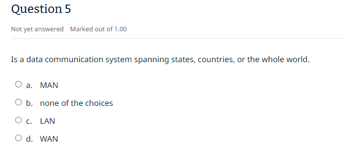  Is a data communication system spanning states, countries, or the whole
