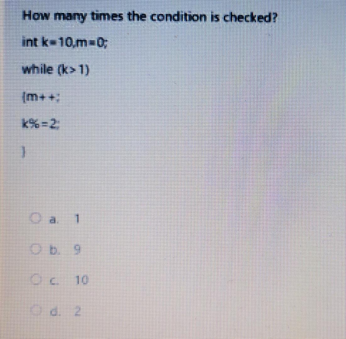 k$=2 1 What is the error in the following code? int k=10m=0