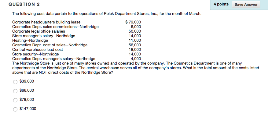 1-2 QUESTION 2 4 pointsSave Answer The following cost data pertain to