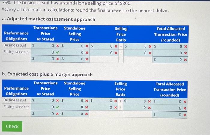 you. Allocating a Transaction Price Using Adjusted Market Assessment and Using Expected