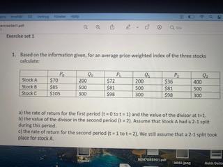 Based on the information given for the three stocks in Question