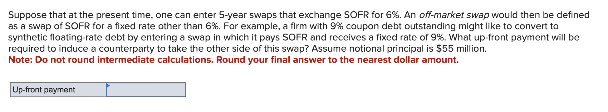  Suppose that at the present time, one can enter 5 -year