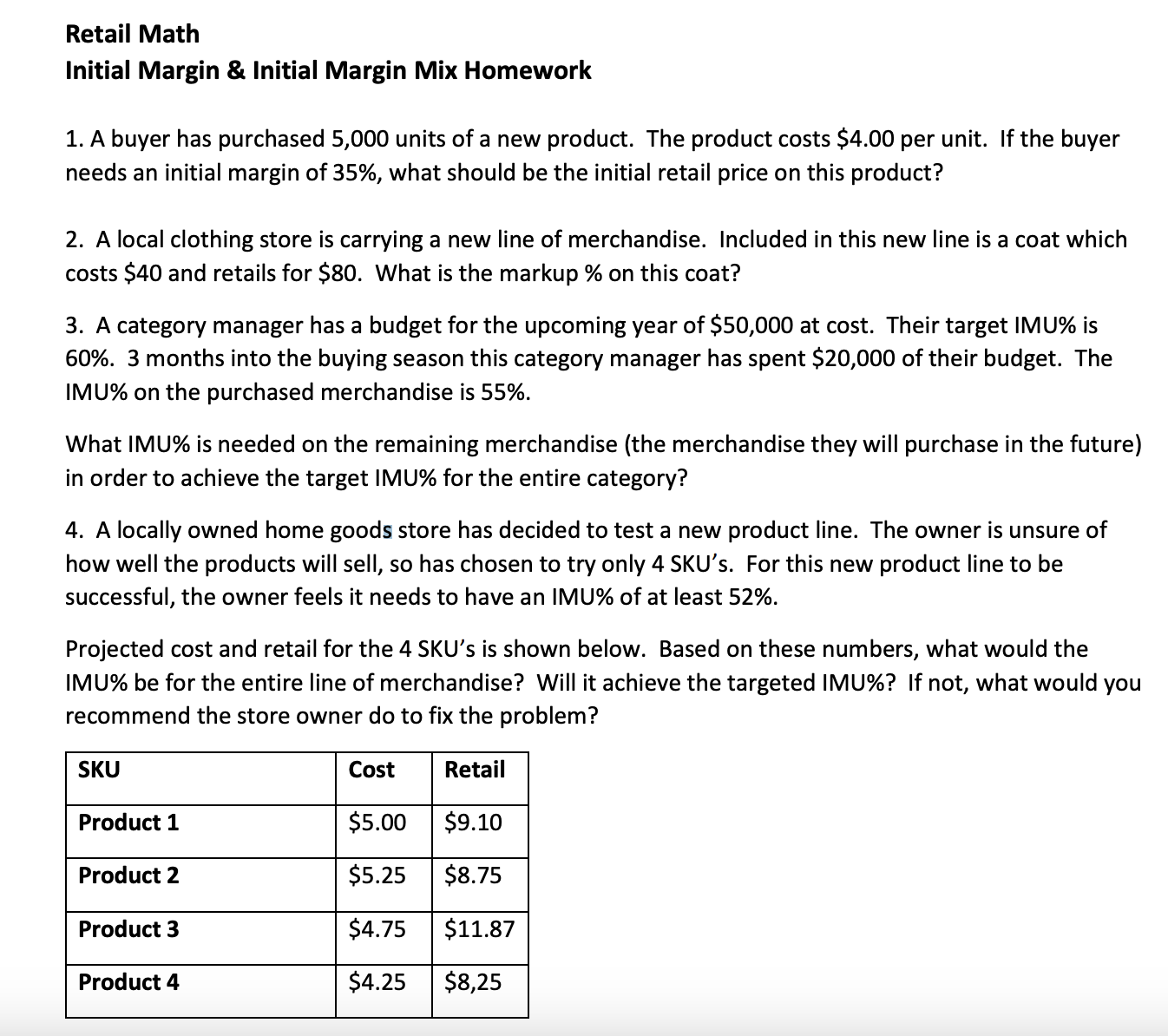  PLEASE SHOW WORK! Retail Math Initial Margin & Initial Margin Mix