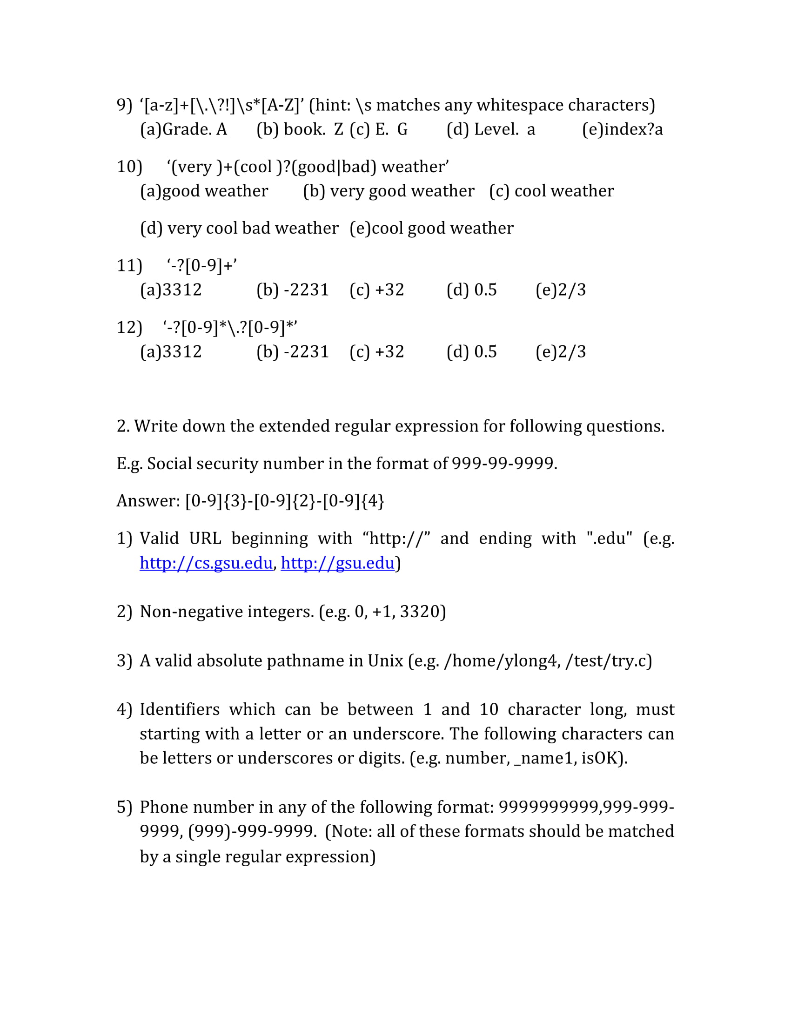 be appriciated. Part I: Answer the following questions 1. Tell the differences