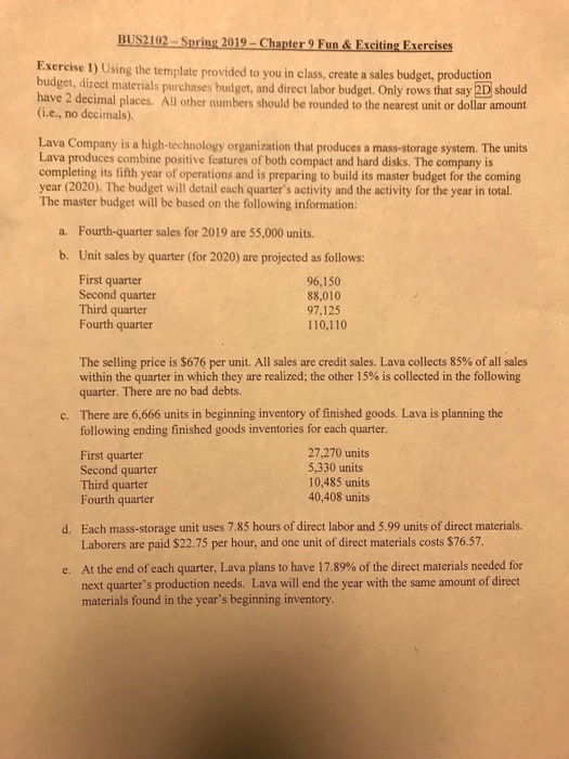  BUS2102- Spring 2019- Chapter 9 Fun& Exciting Exercises Exercise 1) Using