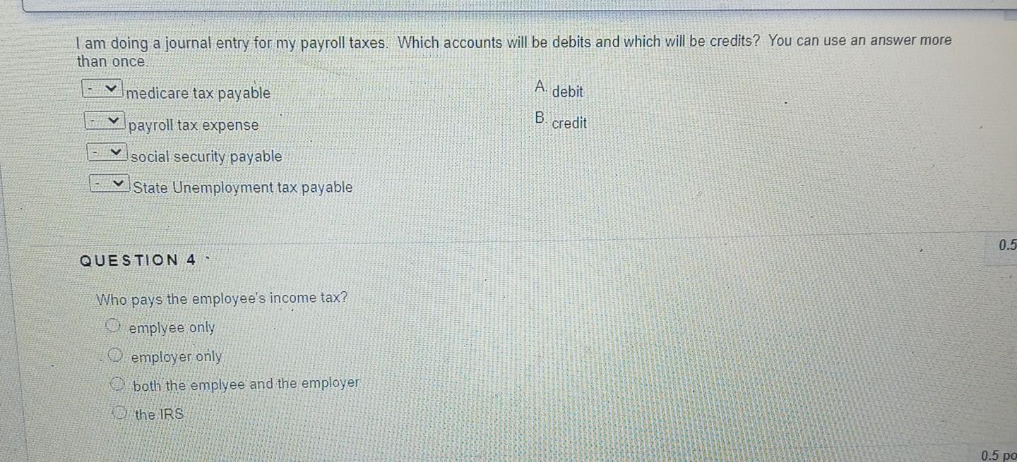 federal unemployment social security medicare QUESTION 2 An emplyee makes $700. His