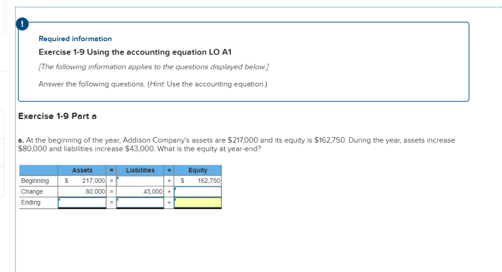 Required informetion Exercise 1-9 Using the accounting equation LO A1 The