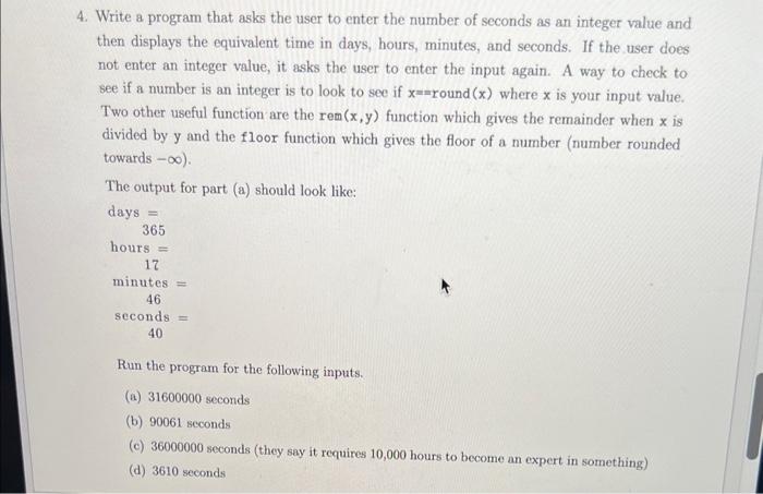  4. Write a program that asks the user to enter the